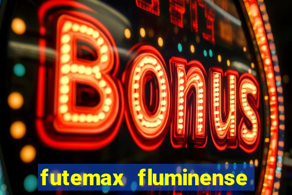 futemax fluminense e fortaleza