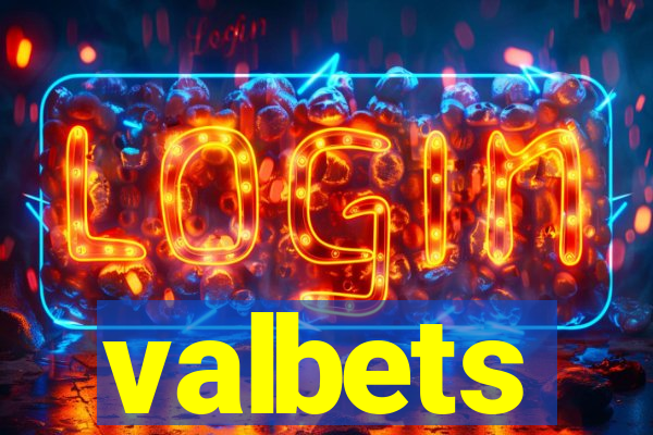 valbets
