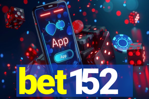 bet152