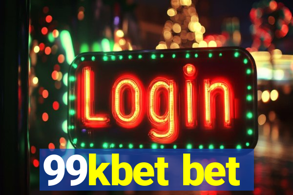 99kbet bet