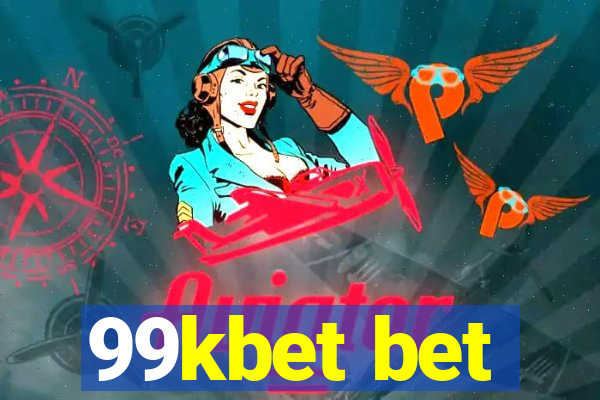 99kbet bet