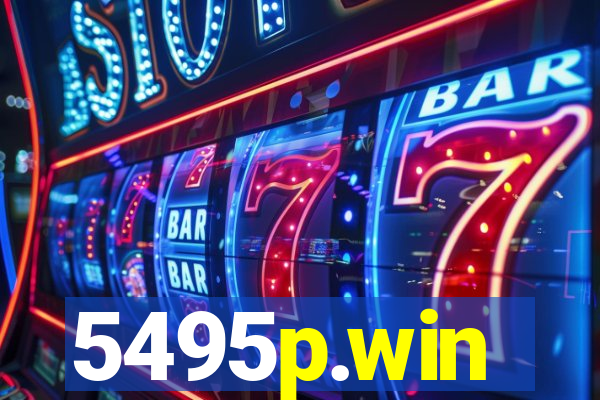 5495p.win