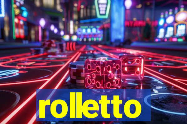 rolletto