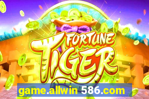 game.allwin 586.com