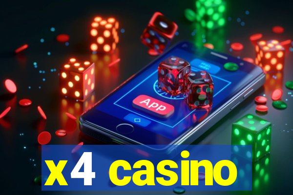 x4 casino