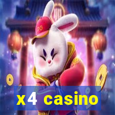 x4 casino