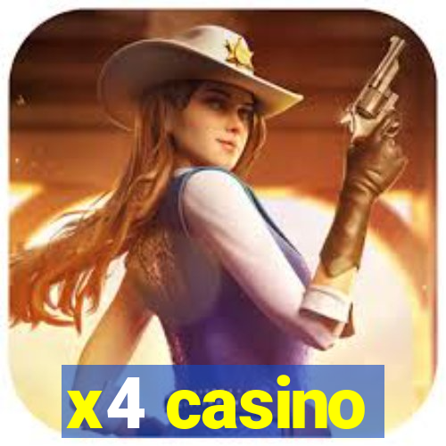 x4 casino