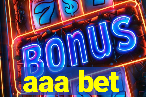 aaa bet