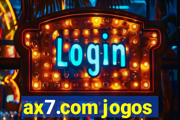 ax7.com jogos