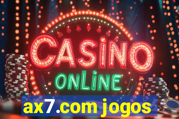 ax7.com jogos