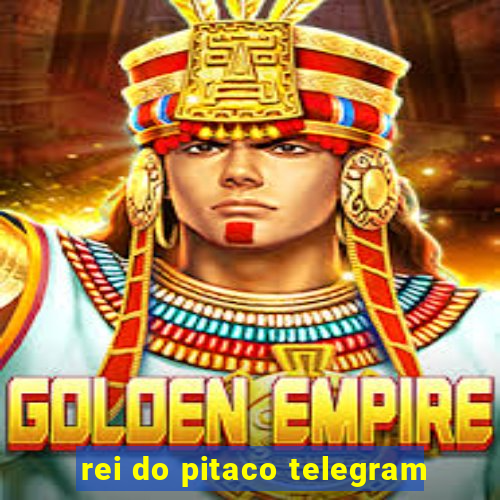 rei do pitaco telegram