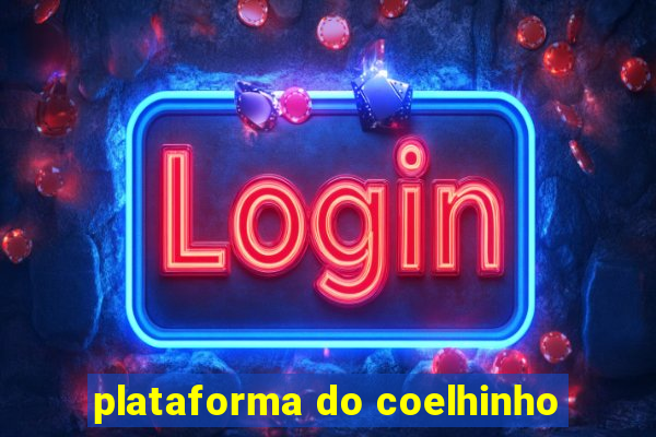 plataforma do coelhinho