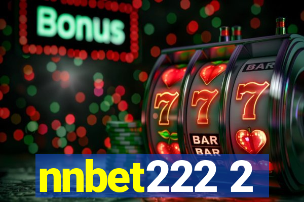 nnbet222 2