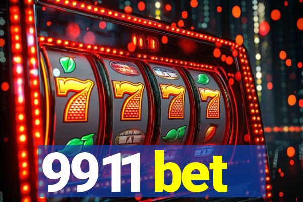 9911 bet