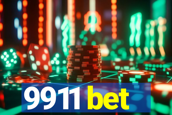 9911 bet