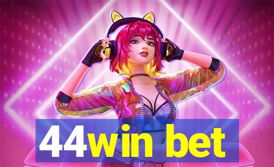 44win bet
