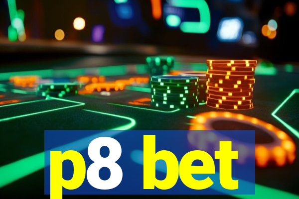 p8 bet