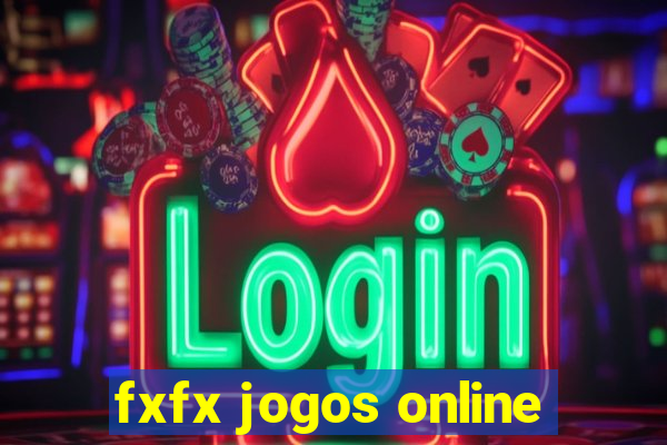 fxfx jogos online