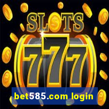 bet585.com login