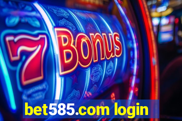 bet585.com login