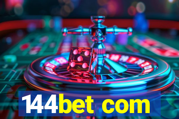 144bet com