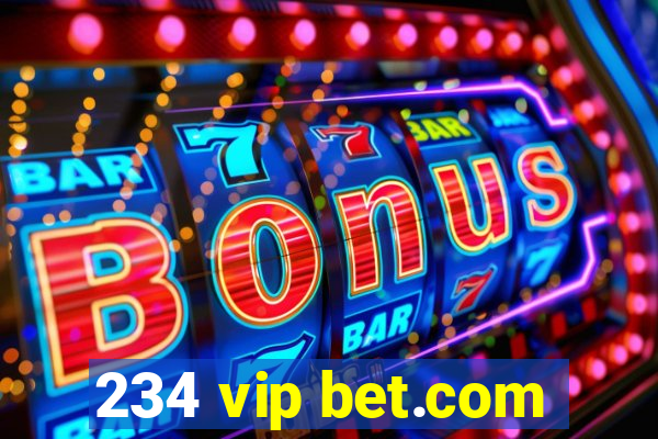 234 vip bet.com