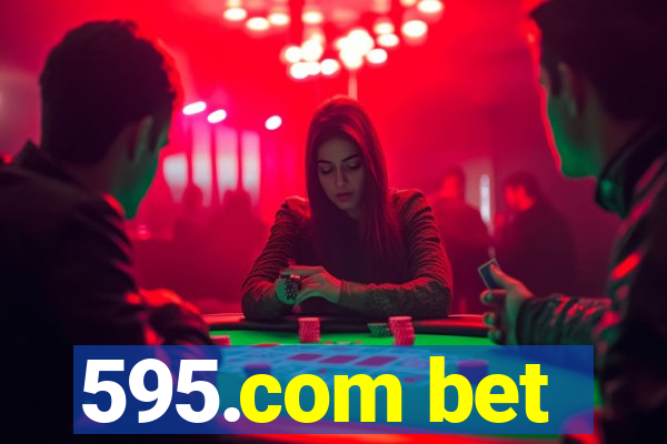 595.com bet