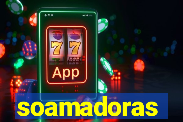 soamadoras