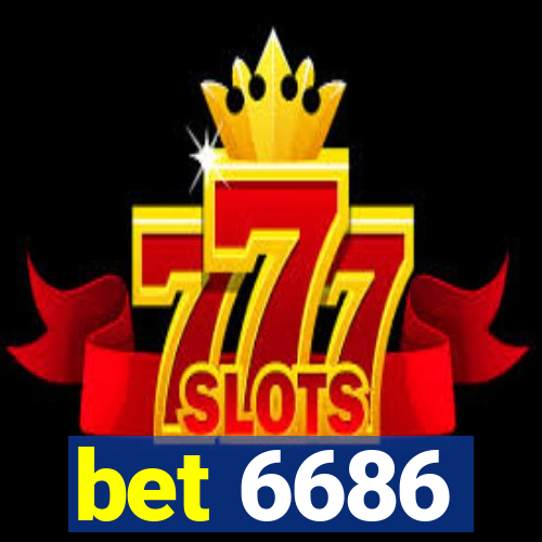 bet 6686