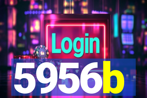 5956b