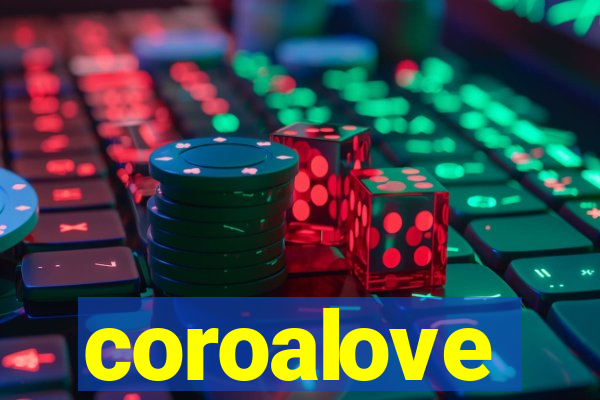 coroalove