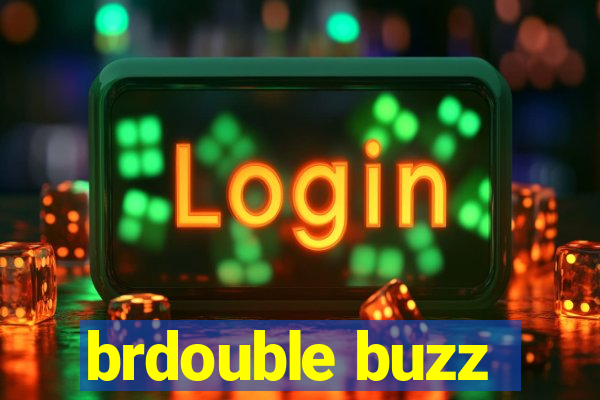 brdouble buzz