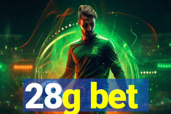 28g bet