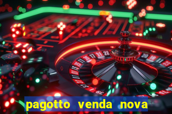 pagotto venda nova do imigrante