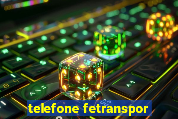 telefone fetranspor