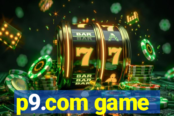 p9.com game