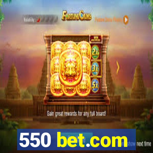 550 bet.com