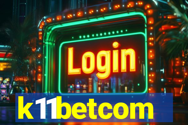 k11betcom