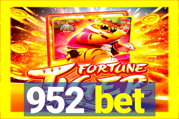 952 bet