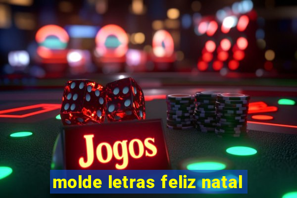 molde letras feliz natal