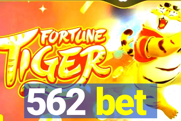 562 bet