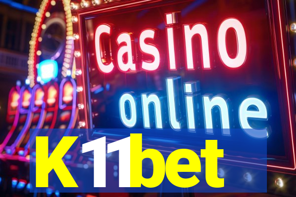 K11bet