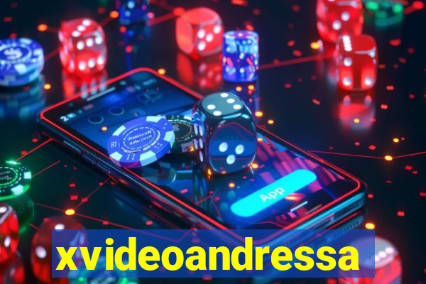 xvideoandressa