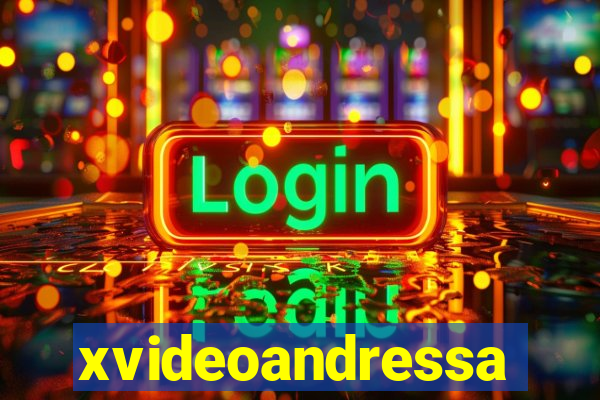xvideoandressa