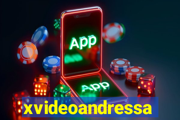 xvideoandressa