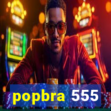 popbra 555