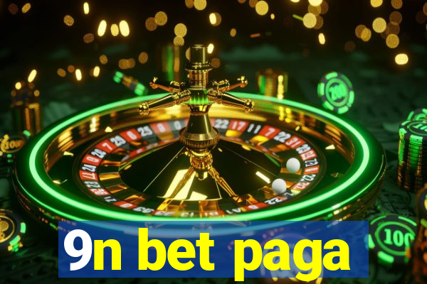 9n bet paga