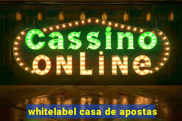 whitelabel casa de apostas