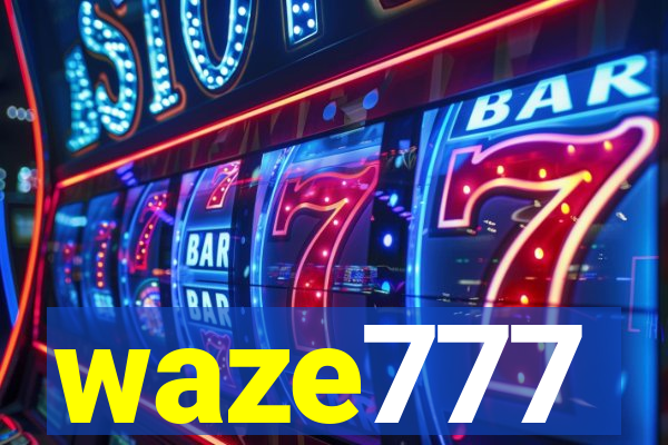 waze777