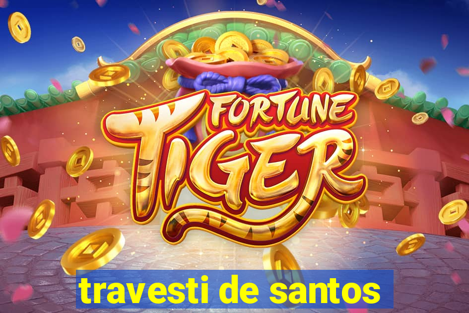 travesti de santos